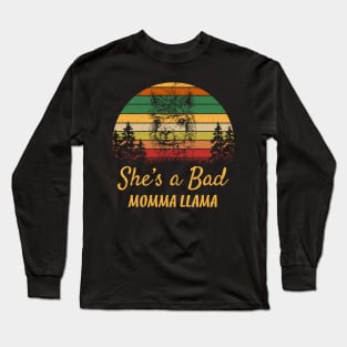 SHE'S A BAD MOMMA LLAMA Long Sleeve T-Shirt